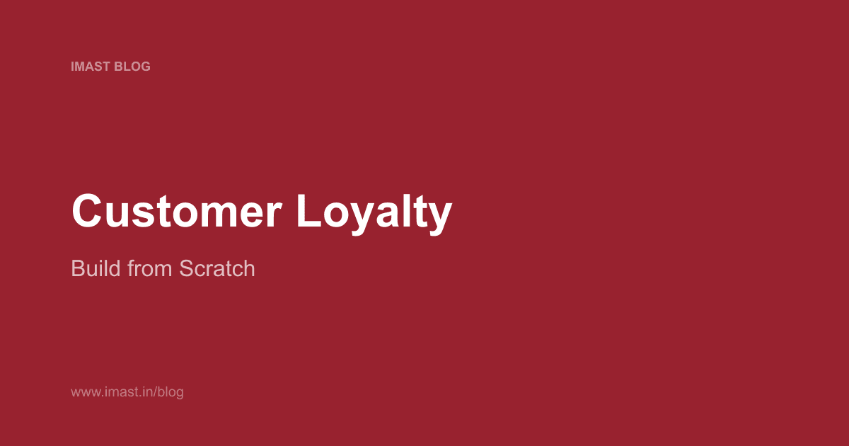 Building a Customer-Centric Loyalty Program from Scratch